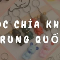 Nguồn hàng móc chìa khóa Trung Quốc