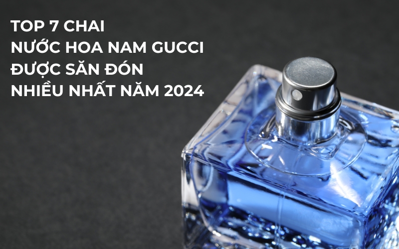 nước hoa nam gucci