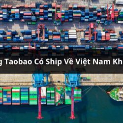 taobao có ship về việt nam không