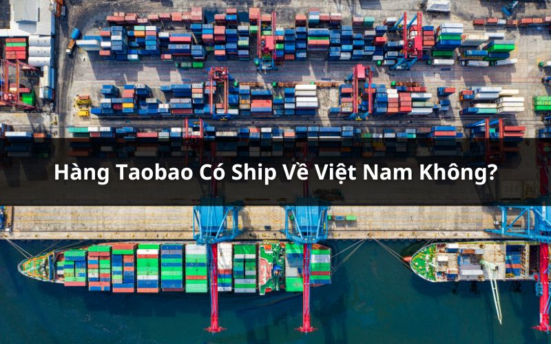 taobao có ship về việt nam không