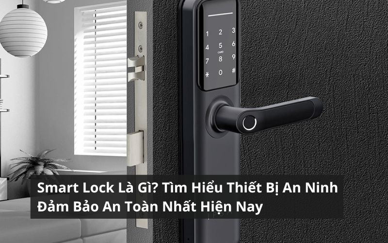 smart lock là gì