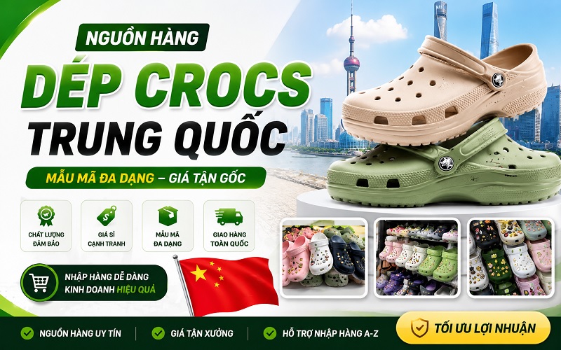nguồn hàng dép Crocs Trung Quốc
